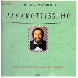LUCIANO PAVAROTTI PAVAROTTISSIMO DIE COLLECTION SEINER GROßEN MEISTERWERKE 1988 LP.