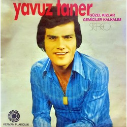 YAVUZ TANER GÜZEL KIZLAR ~ GEMİCİLER KALKALIM