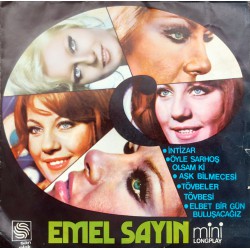 EMEL SAYIN –ÖYLE SARHOŞ OLSAM Kİ / İNTİZAR / ELBET BİR GÜN BULUŞACAĞIZ /TÖVBELER TÖVBESİ / AŞK BİLMECESİ