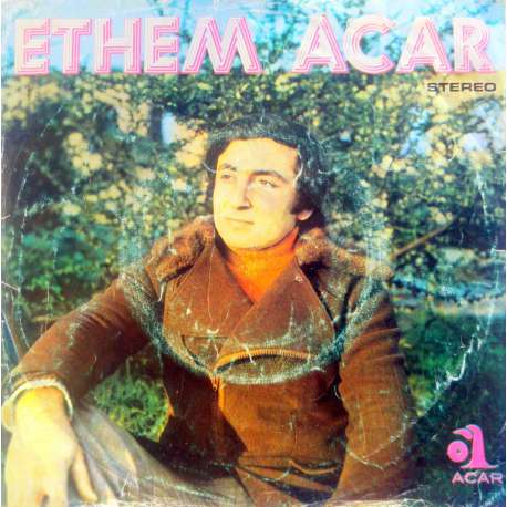 ETHEM ACAR HAYAT ADAMI OLDUM  DERTLİLER DÜNYASI 1977 İLK PLAK