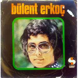 BÜLENT ERKOÇ NEYE YARAR GELİŞİN  KORKMADIN MI ALLAHINDAN