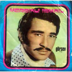 MERSİNLİ İSMAİL OLUR MU OLUR MU  MERSİNLİNİN SUNASI