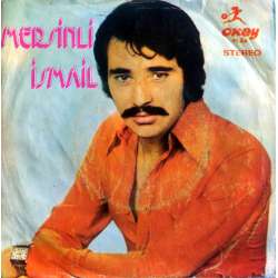 MERSİNLİ İSMAİL KABAHAT BENDE  AĞLATMA BENİ