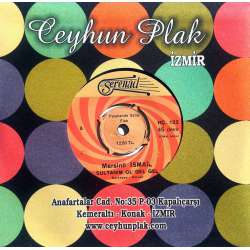 MERSİNLİ İSMAİL SULTANIM OL GEL GEL  BİR SATIR MEKTUP YAZ