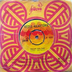 BEDİA AKARTÜRK HIKKIDIK TUTTU BENİ  BİR KADEH SUSUZ RAKI