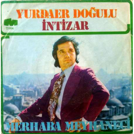 YURDAER DOĞULU İNTİZAR  MERHABA MEYHANECİ