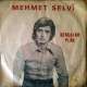 MEHMET SELVİ KADERE KÜSÜYORUM  GÖZLERİME BAK YETER
