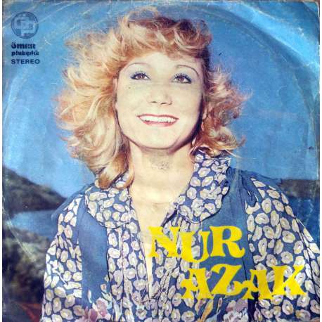 NUR AZAK ARADA SIRADA  AYRILIĞI SİL DE GEL 1974 İLK PLAK
