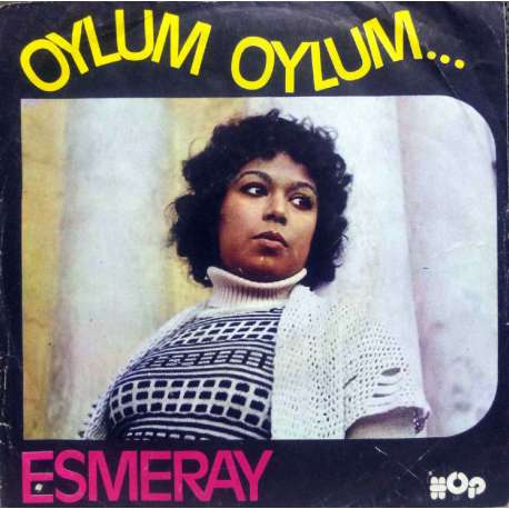 ESMERAY OYLUM OYLUM ~ BİR GÜN GELECEK