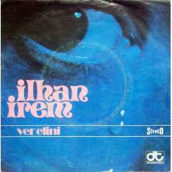 İLHAN İREM VER ELİNİ  ÜZÜLME DOSTUM