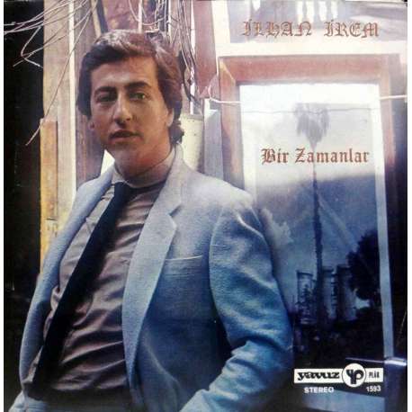 İLHAN İREM BİR ZAMANLAR  YENİ BİR ŞARKI