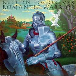 RETURN TO FOREVER ROMANTIC WARRIOR 1976 LP