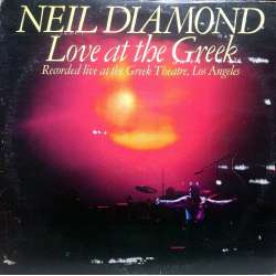 NEIL DIAMOND LOVE AT THE GREEK  Recorded Live at the Greek Theatre Los Angeles  1977 DOUBLE LP