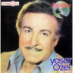YAŞAR ÖZEL SEVGİM 1980 LP.