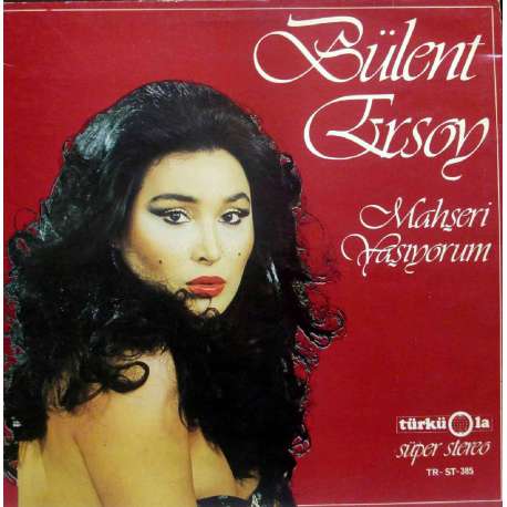 BÜLENT ERSOY MAHŞERİ YAŞIYORUM 1982 LP.