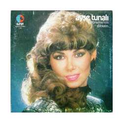 AYŞE TUNALI GÖZYAŞLARIM GİBİSİN 1984 LP.