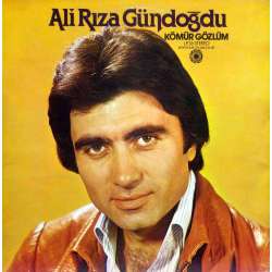 ALİ RIZA GÜNDOĞDU KÖMÜR GÖZLÜM 1978 LP.