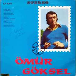 ÖMÜR GÖKSEL SEVEMEM ARTIK 1974 LP.