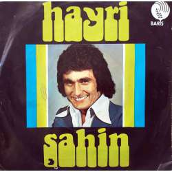 HAYRİ ŞAHİN DAYANIR MI CAN  SEVMEZ OLAYDIM