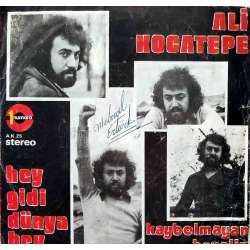 ALİ KOCATEPE HEY GİDİ DÜNYA HEY  KAYBOLMAYAN HAYALİN