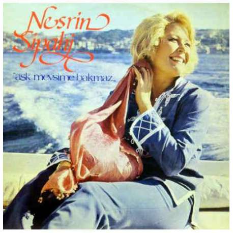 NESRİN SİPAHİ AŞK MEVSİME BAKMAZ 1983 LP.