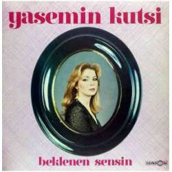 YASEMİN KUTSİ BEKLENEN SENSİN 1980 İLK LP.