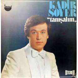 KADİR SOYER TANIŞALIM LP.
