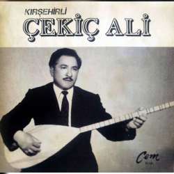 Kırşehirli ÇEKİÇ ALİ GELELİ GÜLMEDİM BU CİHANE  KARAMANDA BENİM YARİM KARAMAN
