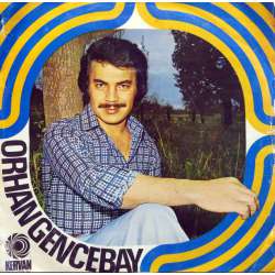 ORHAN GENCEBAY BENİM DÜNYAM  SEVMİYORUM DEME