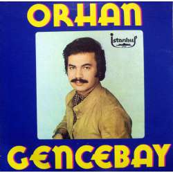 ORHAN GENCEBAY HER CEFA BENİ BULDU  BAĞRIMA TAŞ BASTIM