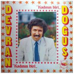 DEVRAN DOĞUŞ KADININ BİRİ LP.