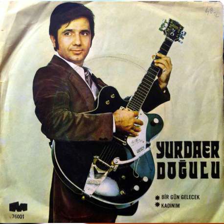 YURDAER DOĞULU BİR GÜN GELECEK  KADINIM