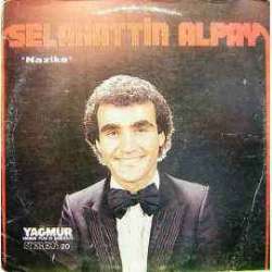 SELAHATTİN ALPAY NAZİKE 1980 LP.