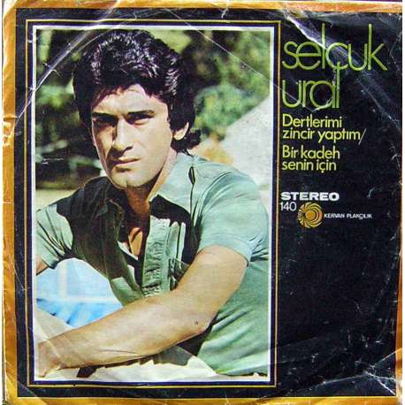 SELÇUK URAL DERTLERİMİ ZİNCİR YAPTIM  BİR KADEH SENİN İÇİN