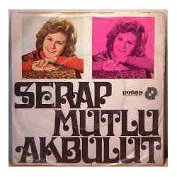 SERAP MUTLU AKBULUT BİR DÜNYA YARATTIM  MEĞER HAYAT BİR MASALMIŞ