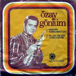 ÖZAY GÖNLÜM NİNENİN KIBRIS MEKTUBU  ALLAH ADINA CENK EDELİM