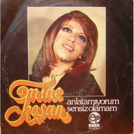 MİNE KOŞAN ANLATAMIYORUM ~ SENSİZ OLAMAM