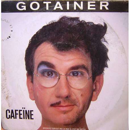 RICHARD GOTAINER CAFEINE  JE COUCHE AEC MOI