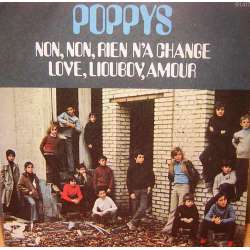 POPPYS NON NON RIEN NA CHANGE  LOVE LIOUBOV AMOUR