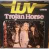 LUV TROJAN HORSE  LIFE IS ON MY SIDE