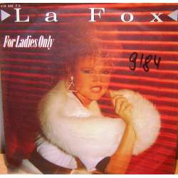 LA FOX FOR LADIES ONLY  I THOUGHT THAT YOU LIKED ME