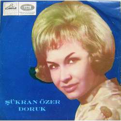 ŞÜKRAN ÖZER DORUK DİLŞAD OLACAK DİYE  BAHARLA HAZAN BİRLEŞEMEZ