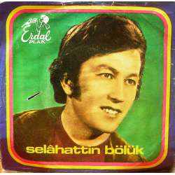 SELAHATTİN BÖLÜK BİR GARİP YOLCUYUM GURBET