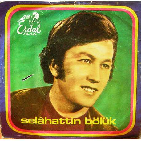 SELAHATTİN BÖLÜK BİR GARİP YOLCUYUM GURBET