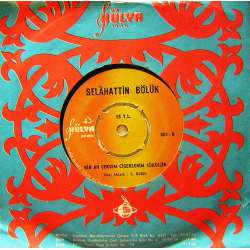 SELAHATTİN BÖLÜK VEFASIZ BİR AH ÇEKSEM CİĞERLERİM SÖKÜLÜR