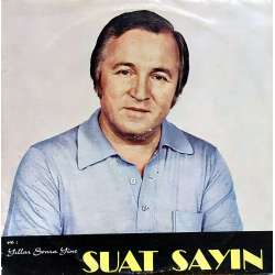 SUAT SAYIN VE YILLAR SONRA YİNE LP.