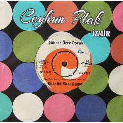 ŞÜKRAN ÖZER DORUK BİRAZ KÜL BİRAZ DUMAN ~ BİR BAŞKA EDA