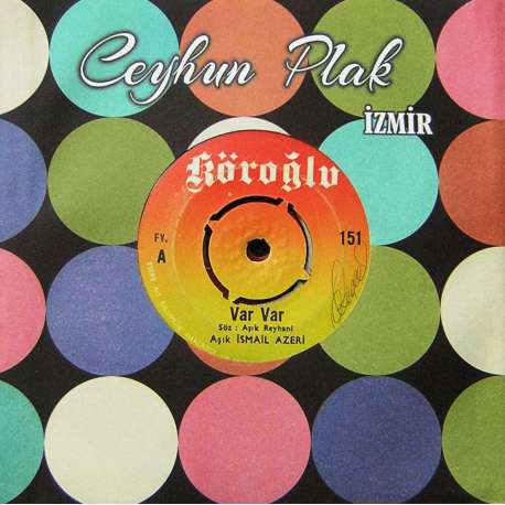 Aşık İSMAİL AZERİ VAR VAR  SOSYETE KIZLARI