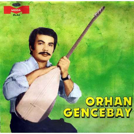 ORHAN GENCEBAY BAŞA GELEN ÇEKİLİR  SENSİZ BAHAR GEÇMİYOR MODA PLAK