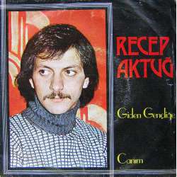 RECEP AKTUĞ GİDEN GENÇLİĞE  CANIM
